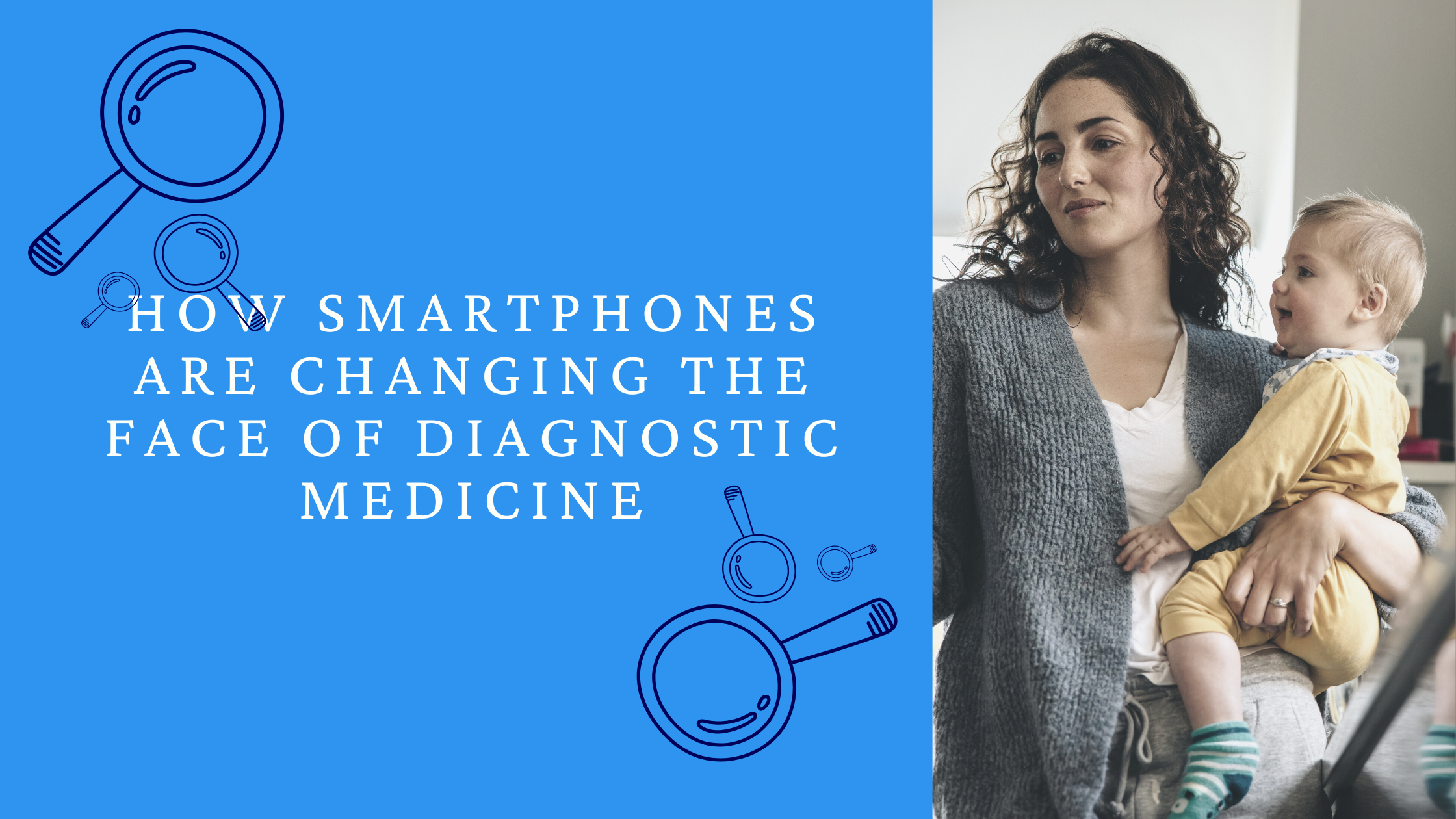How Smartphones are changing the face of diagnostic medicine