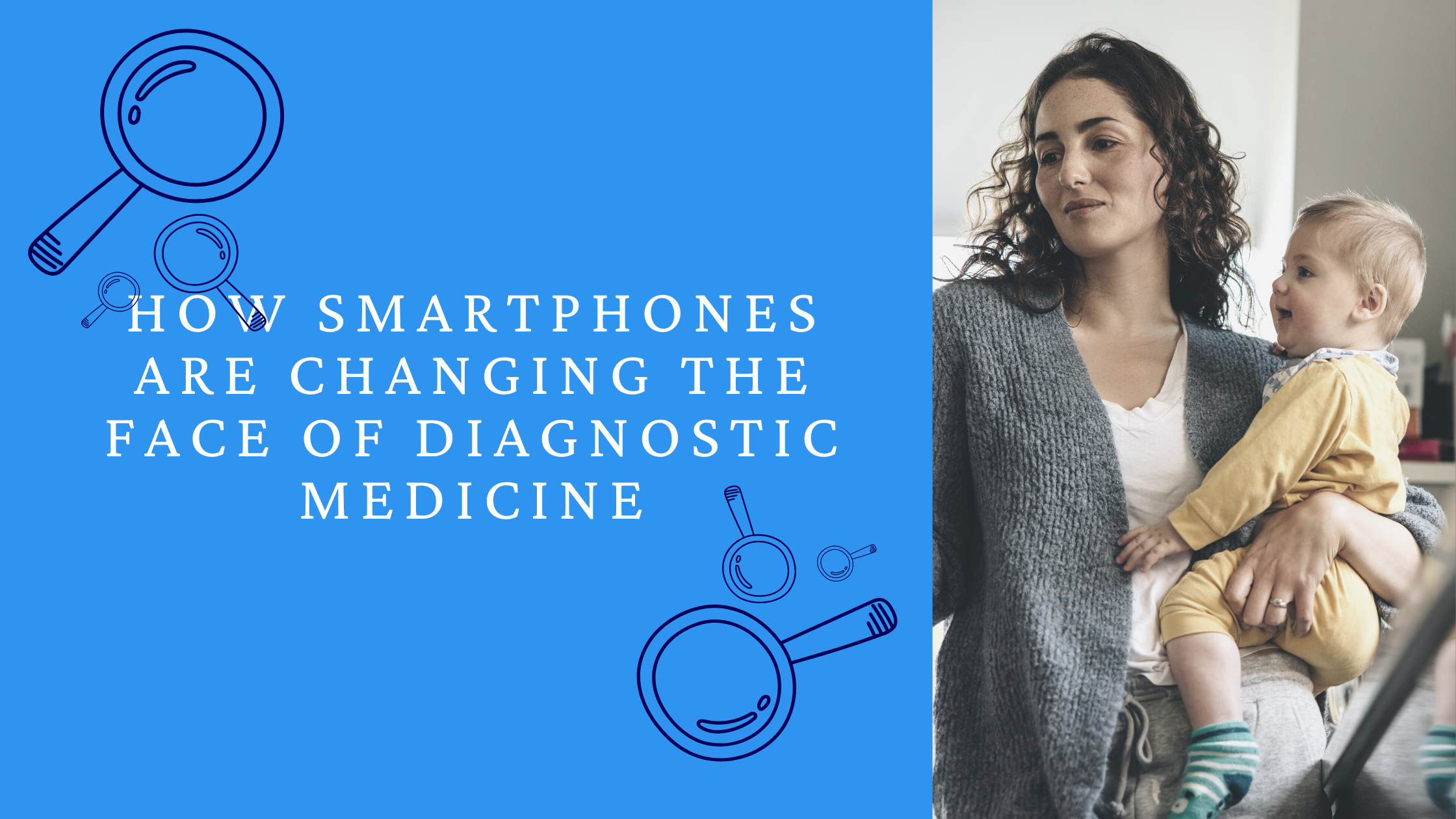 How Smartphones are changing the face of diagnostic medicine. Diagnostic Medicine.